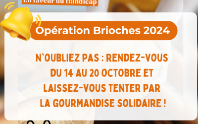 L’opération Brioches… C’est dans quelques jours !